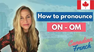 French Nasal Vowel 'ON - OM' - How to pronounce 'ON-OM' in French