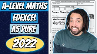 2022 Edexcel AS Maths Pure Paper Walkthrough