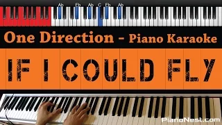 One Direction - If I Could Fly - HIGHER Key (Piano Karaoke / Sing Along)