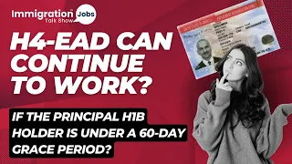 Can H4-EAD Continue to work if the Principal H1B holder is under a 60-day grace period?