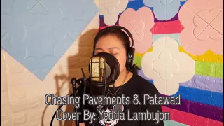 Chasing Pavements (Adele) & Patawad (Moira Dela Torre) Cover By: Yedda Lambujon