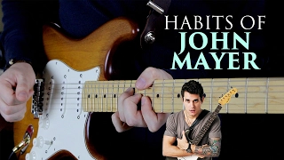 Guitar Habits of John Mayer