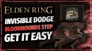 Elden Ring - Invisible Dodge! Get Bloodhound's Step Ashes Of War Easy! (NEW!)