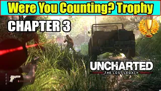 Were You Counting? Trophy Guide - Chapter 3 | Uncharted the Lost Legacy