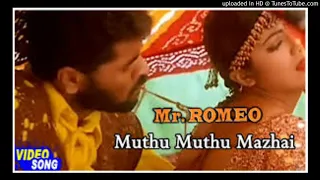 Muthu Muthu Mazhai - Mr.Romeo