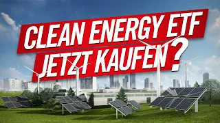 +100% - mit dem Global Clean Energy ETF?