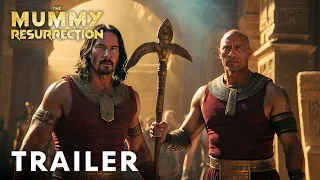 The Mummy Resurrection – Trailer (2025) Dwayne Johnson, Keanu Reeves