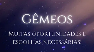 GÊMEOS - Dezembro 2022 - Muitas oportunidades e escolhas necessárias!!!