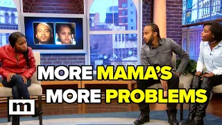 More Mamas More Problems | Maury