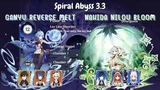 Genshin Impact - Ganyu Reverse melt & Nahida Nilou Bloom | Spiral Abyss 3.3 Floor 12 | 9 Stars