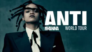 Rihanna - We Found Love/How Deep Is Your Love/Where Have You Been (Studio Version - Anti World Tour)