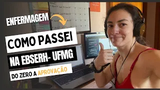 Como passei na EBSERH  do Zero a aprovação para o cargo de Enfermeira