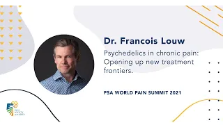 Dr. Francois Louw | Psychedelics in Chronic Pain | WPS21