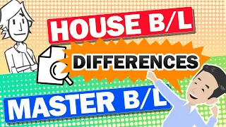 What is House B/L and Master B/L? Explained these B/L advantage and disadvantage in Global Logistics