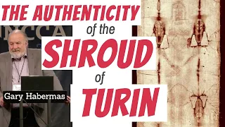 Is This Shroud the Burial Garment of Jesus? Gary Habermas