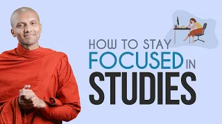 How to stay focused in studies  | Buddhism In English