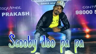 Scooby Doo Pa Pa - DJ kass | Satya Prakash Choreography