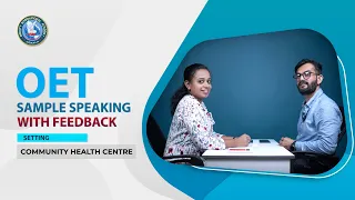 OET Sample Speaking with Feedback | Community Health Centre