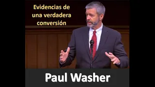 Paul Washer - Evidencias de Una Verdadera Conversión