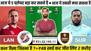 LAN vs SUR Dream11, LAN vs SUR Dream11 Prediction, Lancashire vs Surrey, LAN vs SUR Dream11 Team