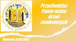 #JC[037]: Przychodzisz Panie mimo drzwi zamkniętych [13.03.2022]