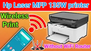 How to setup Wi FI Direct on HP Laser MFP 135w printer with android phone and iphone.wireless print.