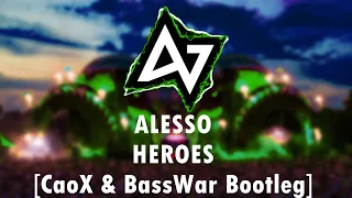 Alesso - Heroes (ft. Tove Lo) (CaoX & BassWar Bootleg)