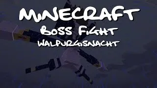 Minecraft - Boss Fight - Walpurgisnacht [Just Play] [EN]