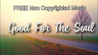 Good For The Soul - Asher Fulero (No Copyright Music)