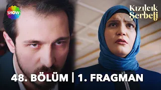 Kızılcık Şerbeti 48. Bölüm 1. Fragman | "O bebeğin benden olmadığını biliyorum!"