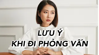 Những lưu ý bạn cần biết khi đi phỏng vấn xin việc | From Sue