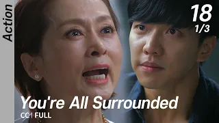 [CC/FULL] You're All Surrounded EP18 (1/3) | 너희들은포위됐다