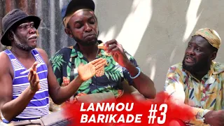 LANMOU BARIKADE épisode #3 [Dema  | TonTine | Kalabwa | Lala]