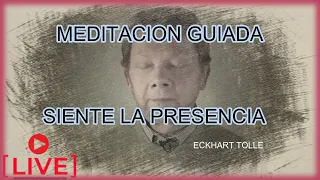 Eckhart Tolle Meditación Guiada  - en español- #sientelapresencia #meditacion #meditacioneckhart