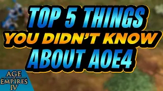 Top 5 Things You Didn't Know In Age of Empires 4