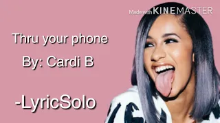 Cardi B - Thru your Phone (Lyric video)