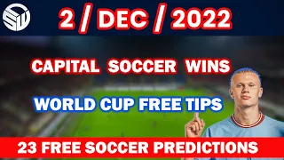 FOOTBALL PREDICTIONS 2 / DEC /2022 | FREE BETS |SOCCER PREDICTIONS| #betting@sports betting tips