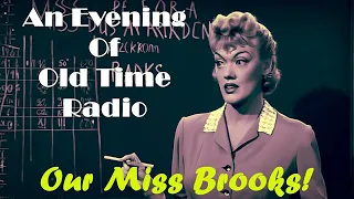 All Night Old Time Radio Shows | Our Miss Brooks! | Eve Arden - Classic Comedy Radio Shows | 8 Hours