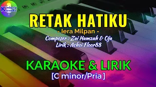 RETAK HATIKU|Iera Milpan|KARAOKE & LIRIK(C minor/Pria)