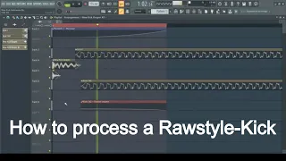 How to: Process a Rawstyle-Kick (Walkthrough)