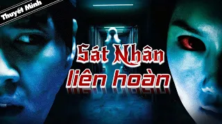 [Thuyết Minh] SÁT NHÂN LIÊN HOÀN | Phim Kinh Dị Phá Án Siêu Hay | Phim Điện Ảnh Kinh Điển