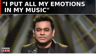 Music Maestro AR Rahman While Speaking About His Journey Says 'I Put All My Emotions In My Music'