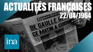Les Actualités Françaises du 22/04/1964 : De Gaulle à l'hôpital | INA Actu