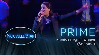 Prime 02 - KAMISA NEGRA - Clown (Soprano) - Nouvelle Star 2017