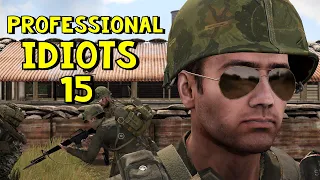 Professional Idiots #15 | ArmA 3