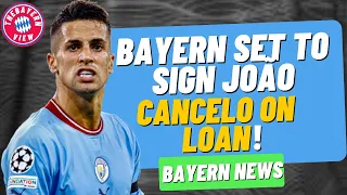 *Breaking* Bayern Munich to sign João Cancelo on loan?? - Bayern Munich transfer News