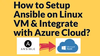 Ansible Automation in Azure | How to setup Ansible on Red Hat Linux VM & Integrate with Azure Cloud