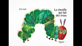 LA CHENILLE QUI FAIT DES TROUS  ERIC CARLE MATERNELLE