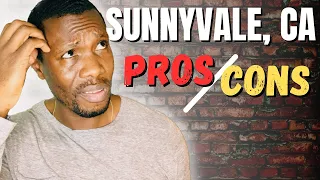Living In Sunnyvale CA (PROS AND CONS )