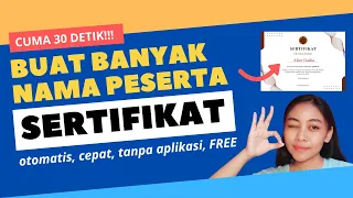 CARA MEMBUAT SERTIFIKAT DENGAN BANYAK NAMA | OTOMATIS, CEPAT, TANPA APLIKASI, FREE!